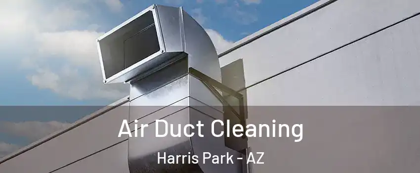 Air Duct Cleaning Harris Park - AZ