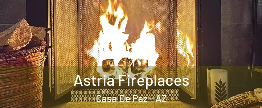 Astria Fireplaces Casa De Paz - AZ