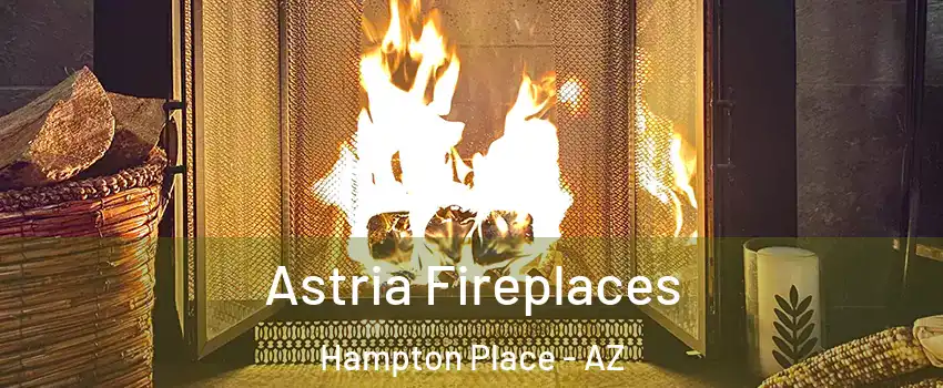 Astria Fireplaces Hampton Place - AZ