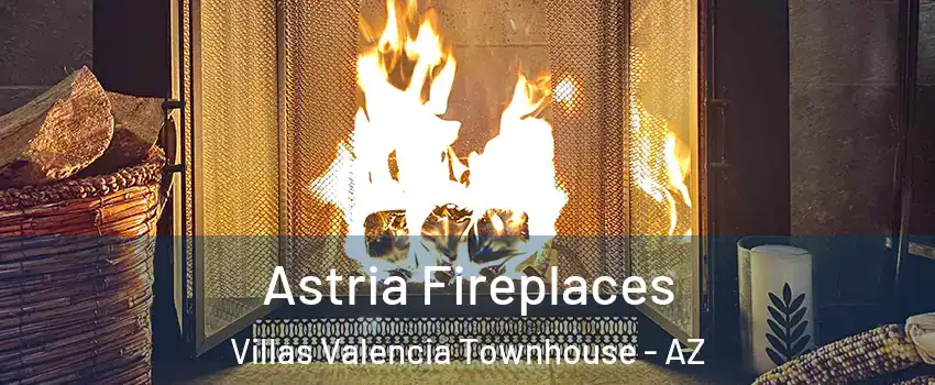 Astria Fireplaces Villas Valencia Townhouse - AZ