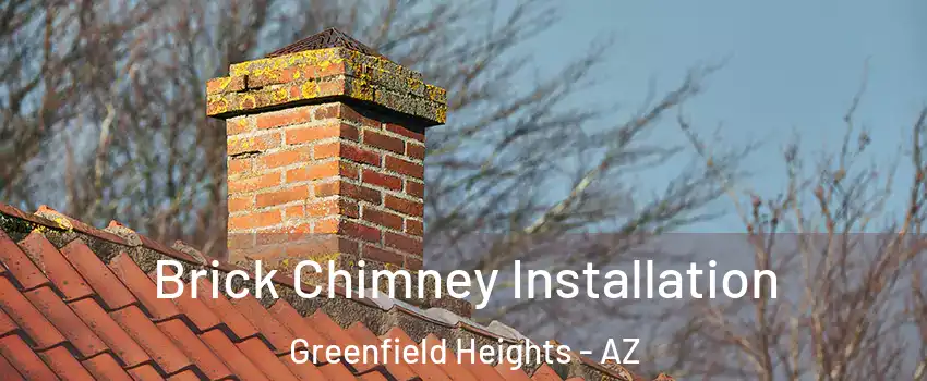 Brick Chimney Installation Greenfield Heights - AZ