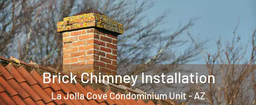 Brick Chimney Installation La Jolla Cove Condominium Unit - AZ