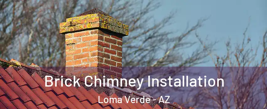 Brick Chimney Installation Loma Verde - AZ