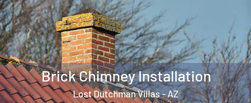 Brick Chimney Installation Lost Dutchman Villas - AZ