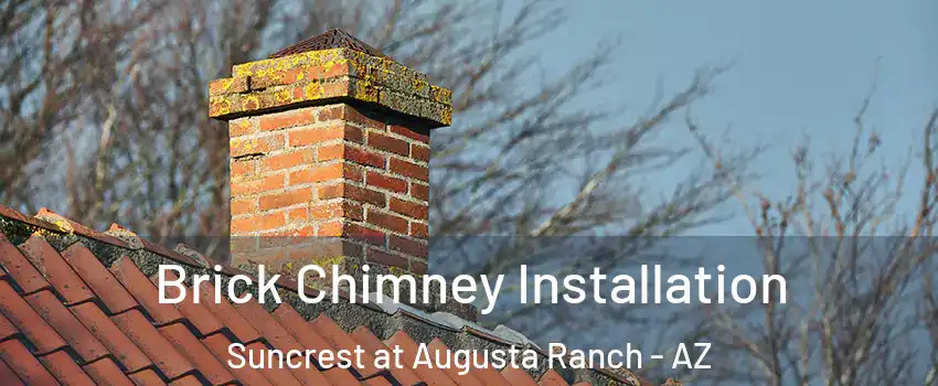 Brick Chimney Installation Suncrest at Augusta Ranch - AZ