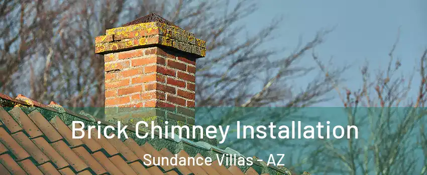 Brick Chimney Installation Sundance Villas - AZ