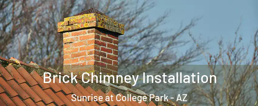 Brick Chimney Installation Sunrise at College Park - AZ