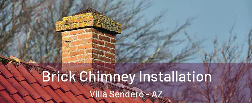 Brick Chimney Installation Villa Sendero - AZ
