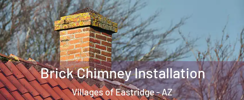 Brick Chimney Installation Villages of Eastridge - AZ