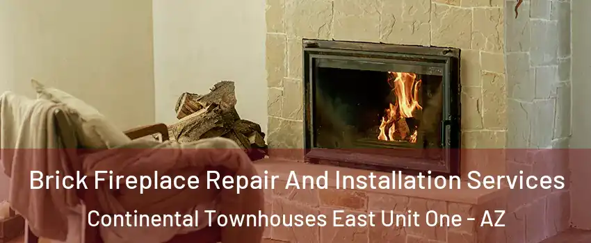Brick Fireplace Repair And Installation Services Continental Townhouses East Unit One - AZ