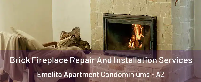 Brick Fireplace Repair And Installation Services Emelita Apartment Condominiums - AZ
