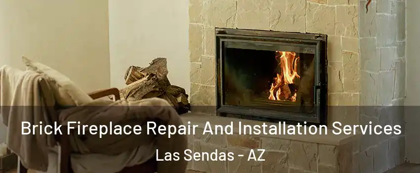 Brick Fireplace Repair And Installation Services Las Sendas - AZ