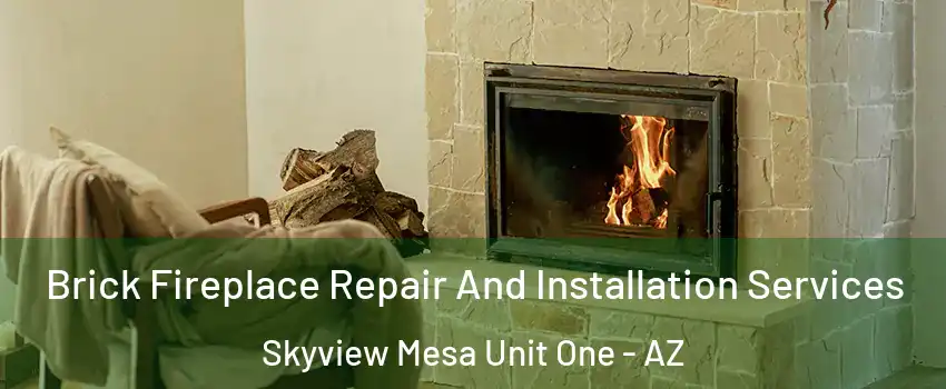 Brick Fireplace Repair And Installation Services Skyview Mesa Unit One - AZ