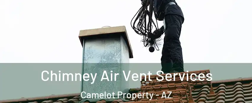 Chimney Air Vent Services Camelot Property - AZ