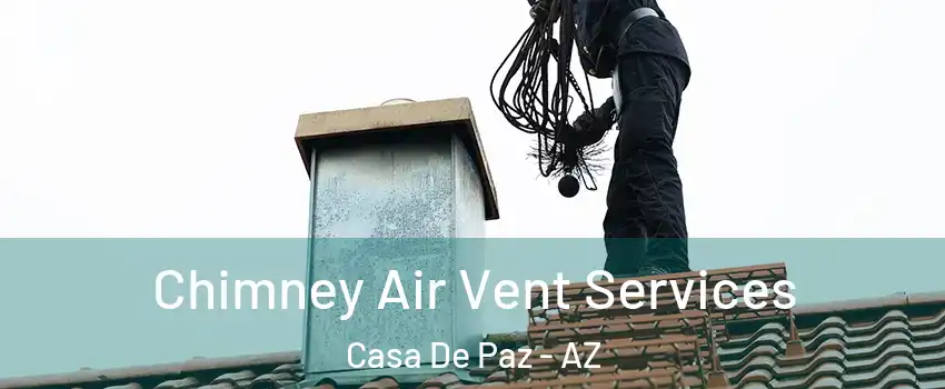 Chimney Air Vent Services Casa De Paz - AZ