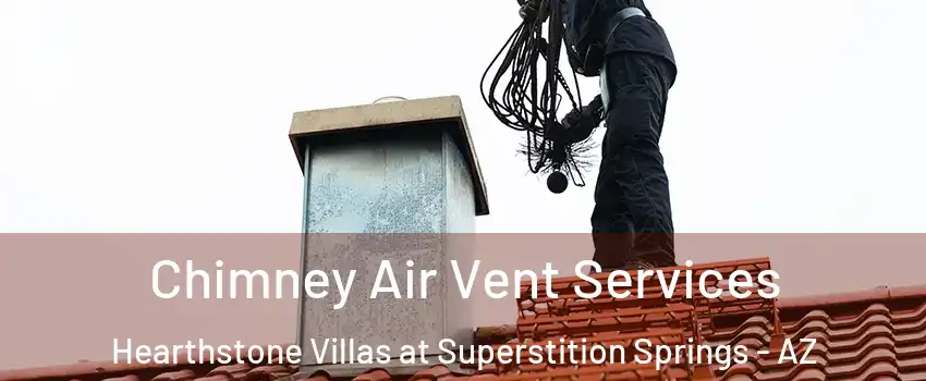 Chimney Air Vent Services Hearthstone Villas at Superstition Springs - AZ