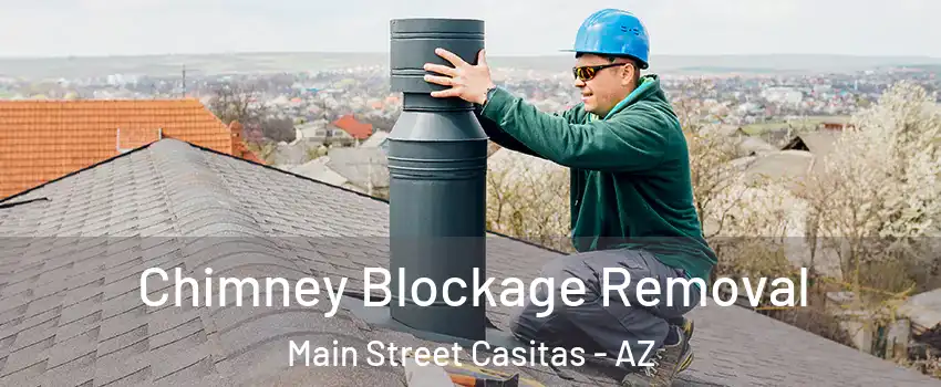 Chimney Blockage Removal Main Street Casitas - AZ