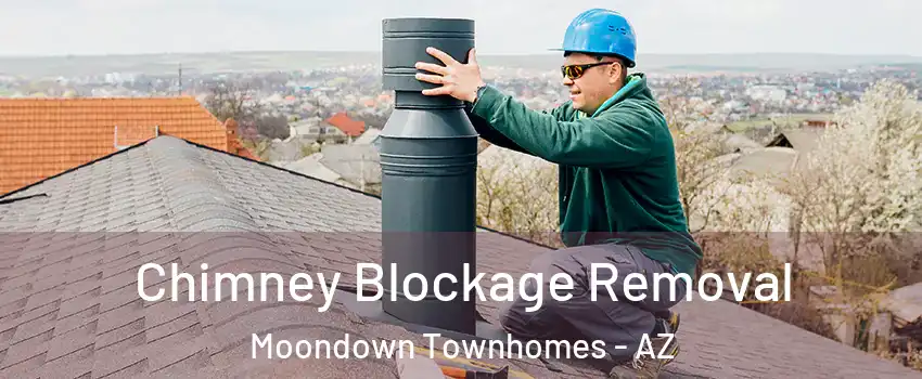 Chimney Blockage Removal Moondown Townhomes - AZ