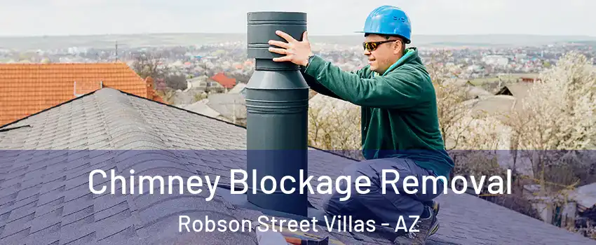 Chimney Blockage Removal Robson Street Villas - AZ