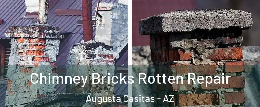 Chimney Bricks Rotten Repair Augusta Casitas - AZ