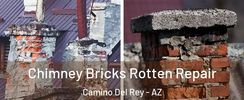 Chimney Bricks Rotten Repair Camino Del Rey - AZ