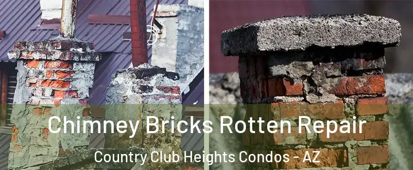 Chimney Bricks Rotten Repair Country Club Heights Condos - AZ