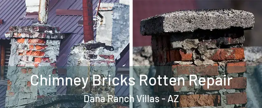 Chimney Bricks Rotten Repair Dana Ranch Villas - AZ