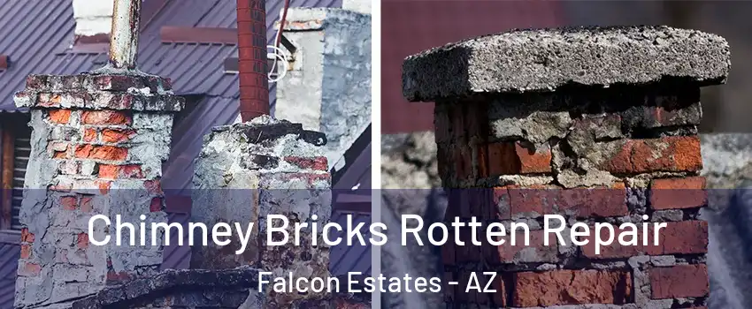 Chimney Bricks Rotten Repair Falcon Estates - AZ