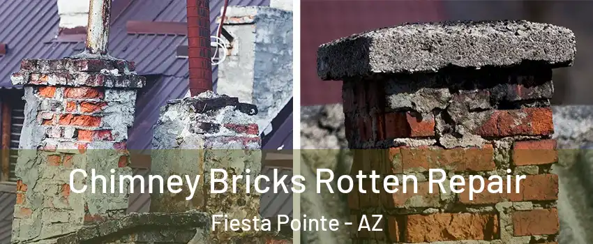 Chimney Bricks Rotten Repair Fiesta Pointe - AZ