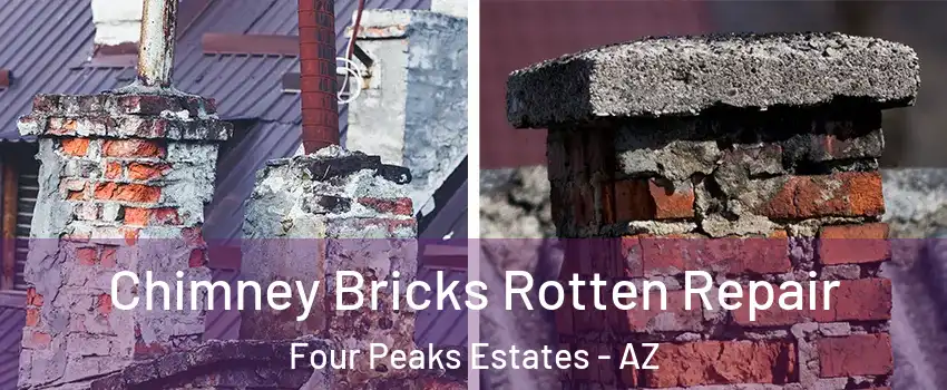 Chimney Bricks Rotten Repair Four Peaks Estates - AZ