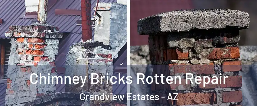 Chimney Bricks Rotten Repair Grandview Estates - AZ