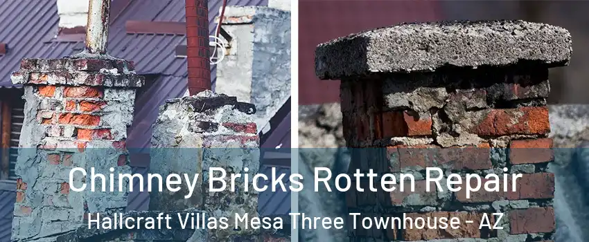 Chimney Bricks Rotten Repair Hallcraft Villas Mesa Three Townhouse - AZ