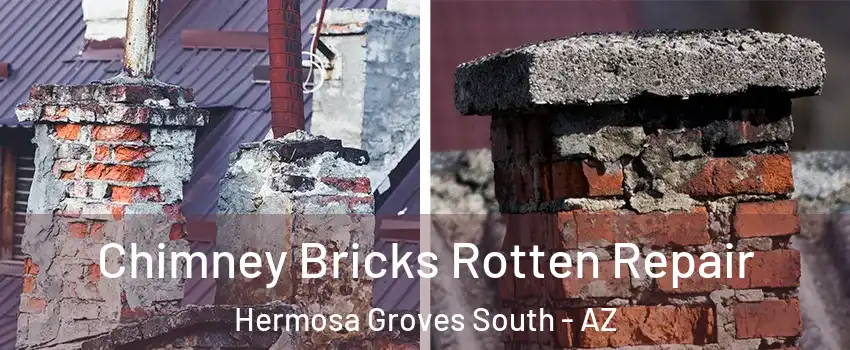 Chimney Bricks Rotten Repair Hermosa Groves South - AZ