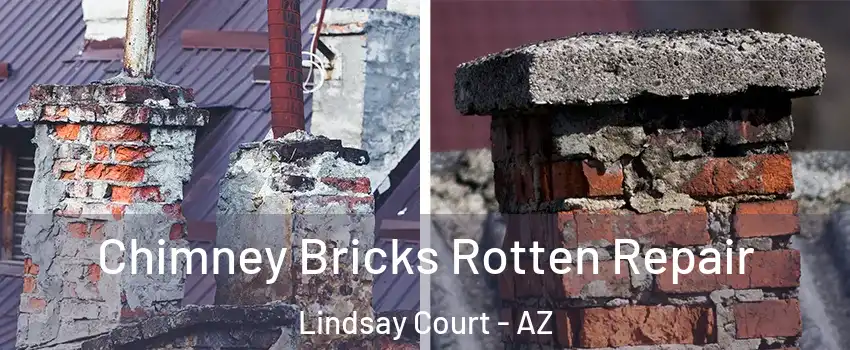 Chimney Bricks Rotten Repair Lindsay Court - AZ