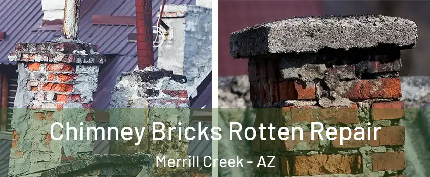 Chimney Bricks Rotten Repair Merrill Creek - AZ