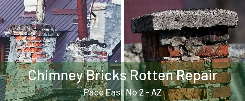 Chimney Bricks Rotten Repair Pace East No 2 - AZ