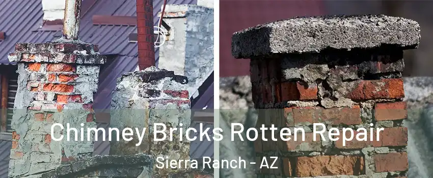 Chimney Bricks Rotten Repair Sierra Ranch - AZ