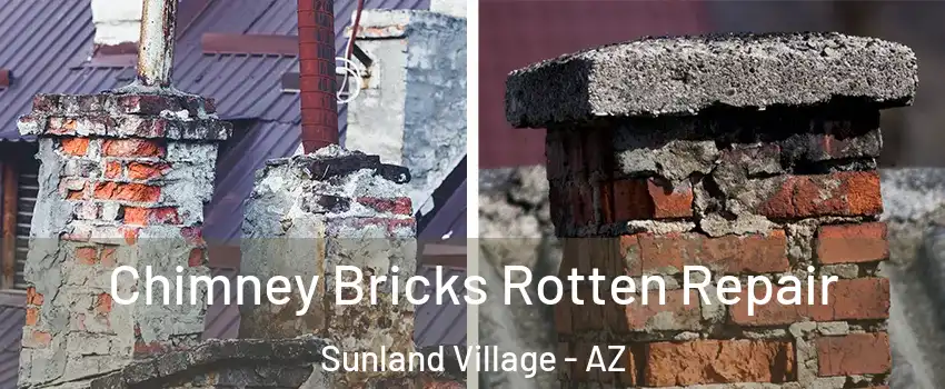Chimney Bricks Rotten Repair Sunland Village - AZ