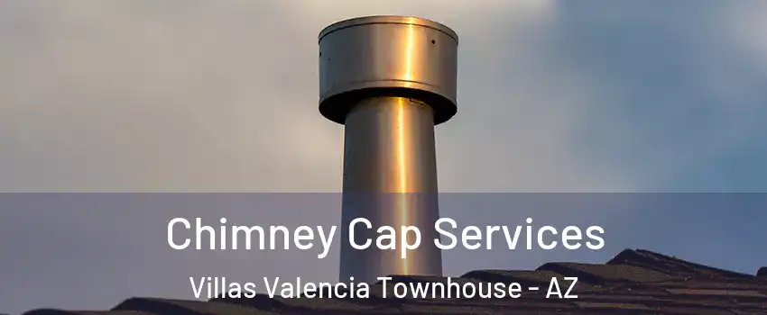 Chimney Cap Services Villas Valencia Townhouse - AZ