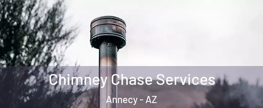 Chimney Chase Services Annecy - AZ