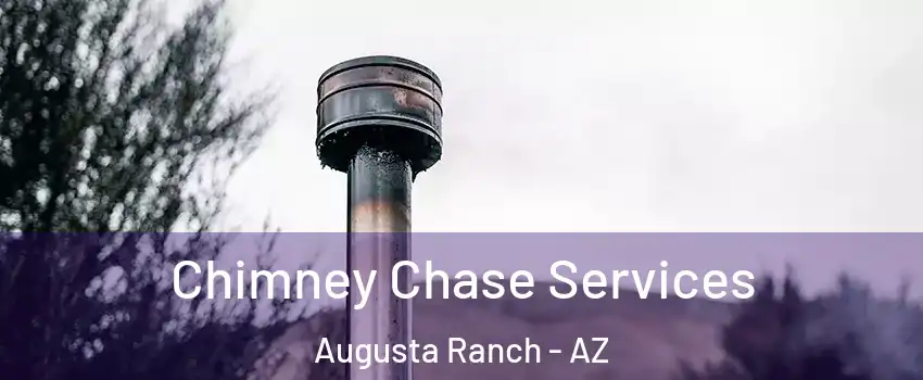 Chimney Chase Services Augusta Ranch - AZ