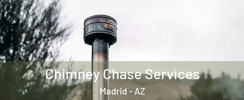 Chimney Chase Services Madrid - AZ