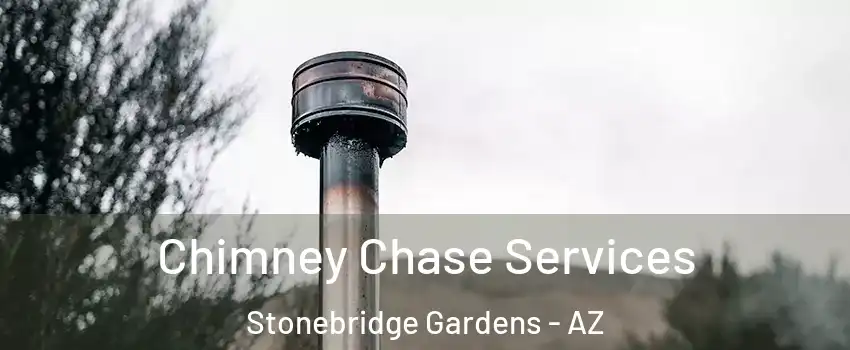 Chimney Chase Services Stonebridge Gardens - AZ