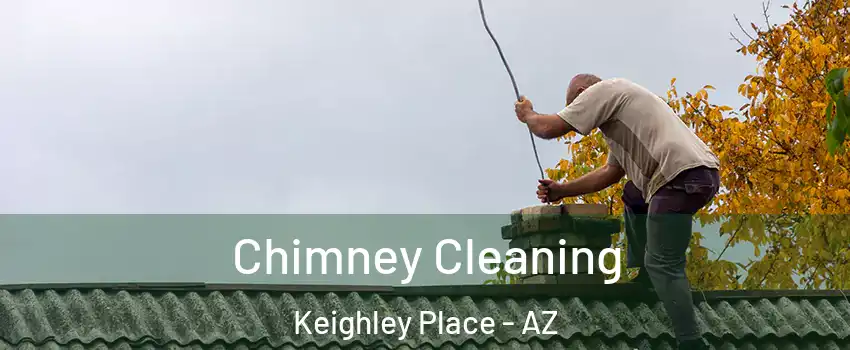 Chimney Cleaning Keighley Place - AZ