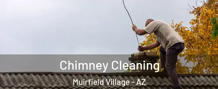 Chimney Cleaning Muirfield Village - AZ