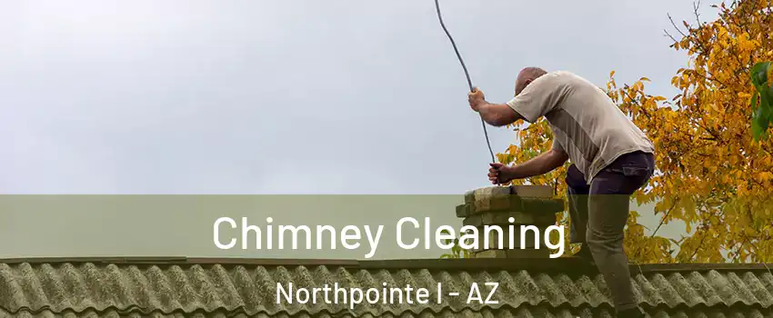 Chimney Cleaning Northpointe I - AZ