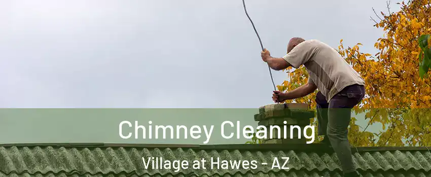 Chimney Cleaning Village at Hawes - AZ