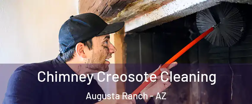 Chimney Creosote Cleaning Augusta Ranch - AZ