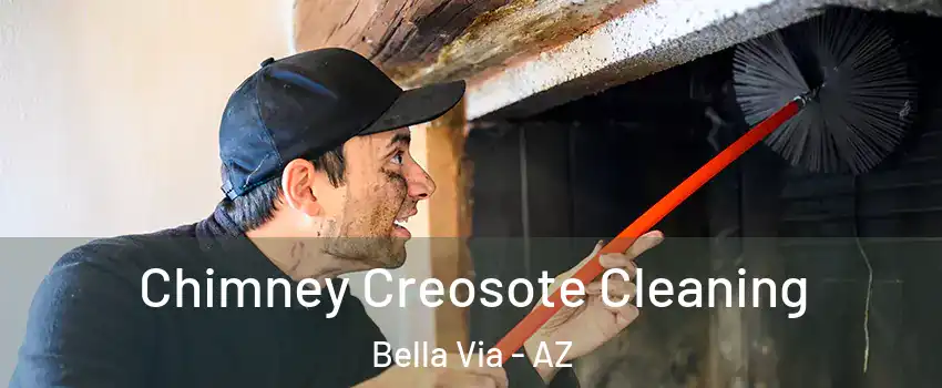 Chimney Creosote Cleaning Bella Via - AZ