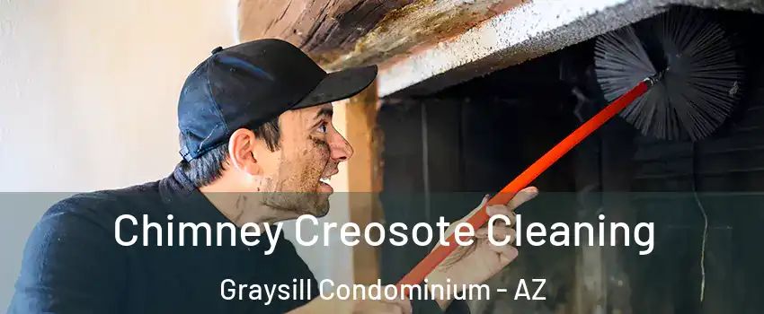 Chimney Creosote Cleaning Graysill Condominium - AZ